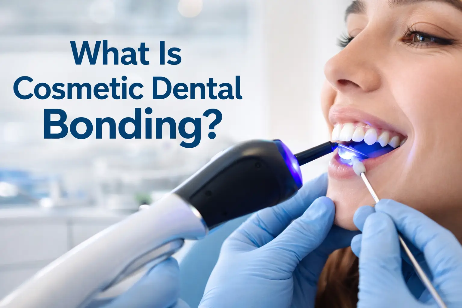 What Is Cosmetic Dental Bonding?
