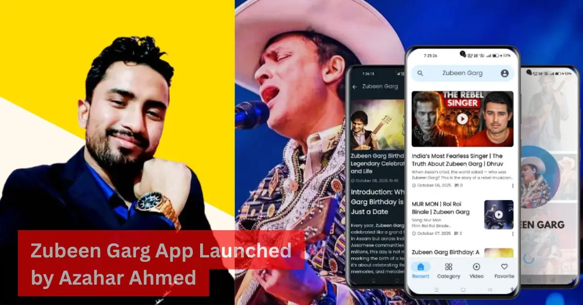 Zubeen Garg App Launched by Azahar Ahmed