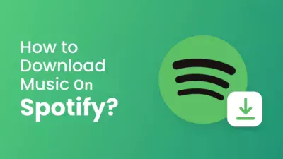 Instructions On How To Download Music On Spotify